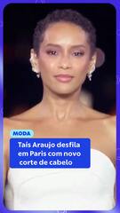 Taís Araujo desfila em Paris com novo corte de cabelo